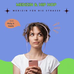Medizin & Hip Hop, Medizin für die Strasse