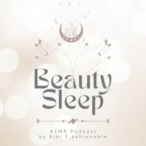 Beauty Sleep - ASMR Podcast