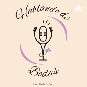 Hablando de Bodas con Paola y Ruly