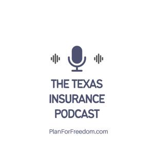 Texas Insurance Podcast