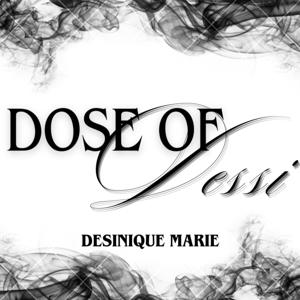 DOSE OF DESSI