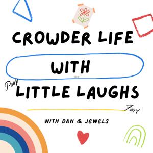 Crowder Life with Little Laughs