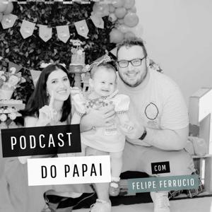 Podcast do Papai