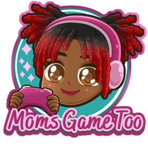Moms Game Too - The Podcast