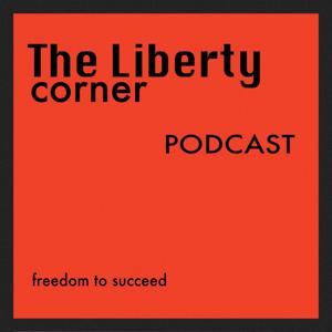 The Liberty Corner Podcast