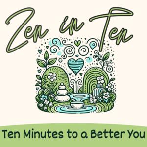 Zen In Ten