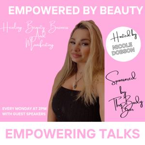 Empowered by beauty