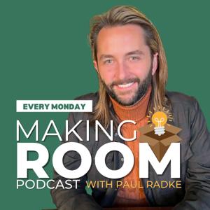 Making Room with Paul Radke