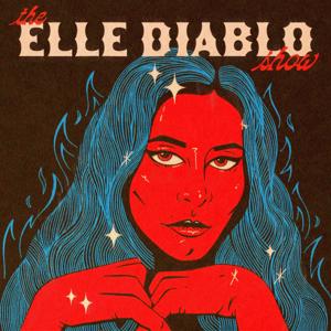 The Elle Diablo Show