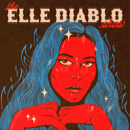 The Elle Diablo Show