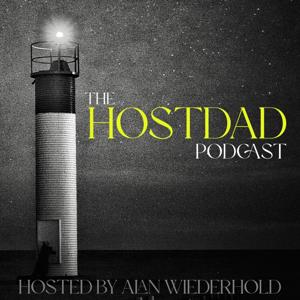 The HostDad Podcast: Bridging Worlds, Building Families
