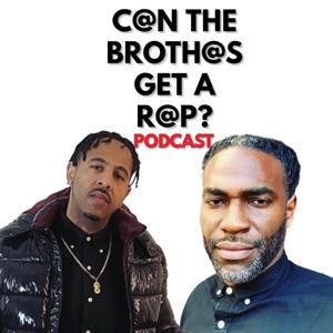 CAN THE BROTHAS GET A RAP