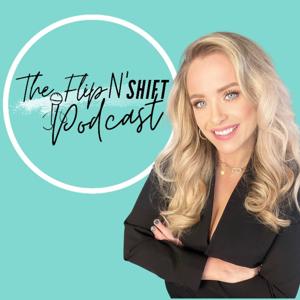 The Flip N’ Shift Podcast
