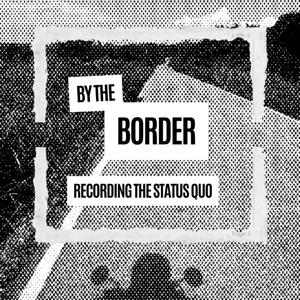 By The Border