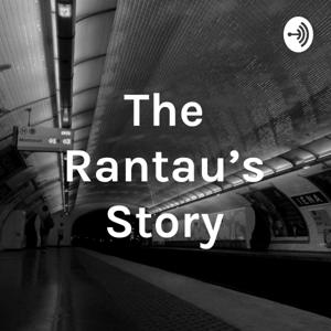 The Rantau's Story