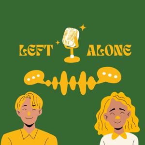 Left Alone Podcast