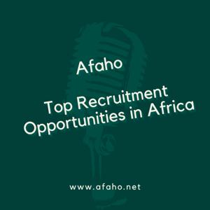 Afaho -Top Recruitment Opportunities in Africa