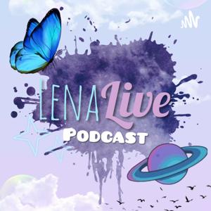 LenaLive Podcast