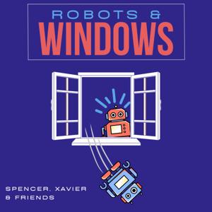 Robots and Windows