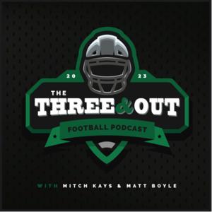 The Three And Out Football Podcast