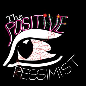 The Positive Pessimist