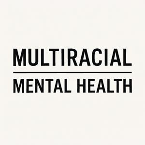 Multiracial Mental Health