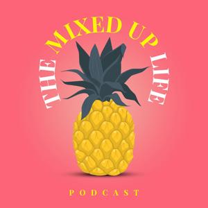 The Mixed Up Life