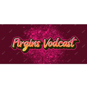 Pirgins Vodcast