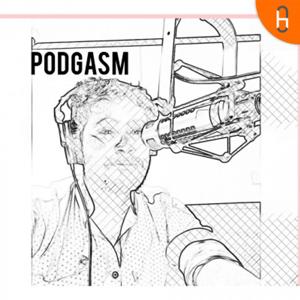 Podgasm