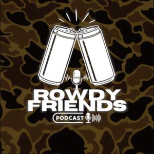 Rowdy Friends Podcast