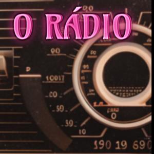 O RÁDIO