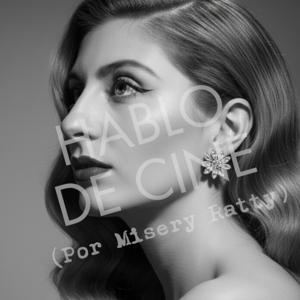 Hablo De Cine (Por Misery Ratty)