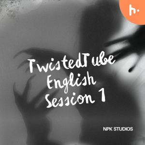 TwistedTube English Session 1