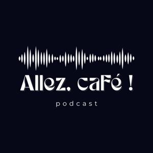 Allez, café !