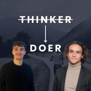 Thinker to Doer