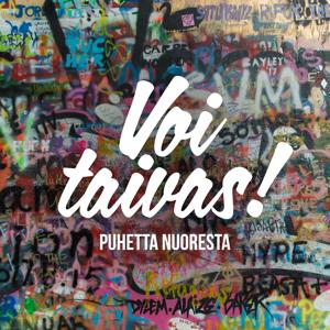 Voi taivas - puhetta nuoresta
