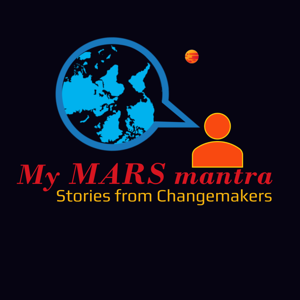 My MARS mantra: Stories from changemakers in disasters and development