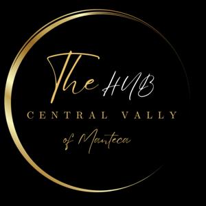 The Hub Podcast: of Manteca