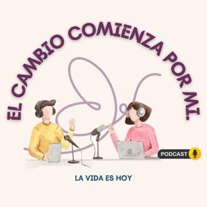 El Cambio Comienza Por Mi! 🧠