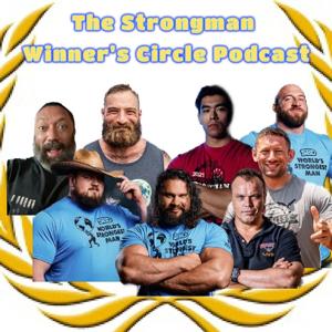 The Strongman Winner's Circle Podcast