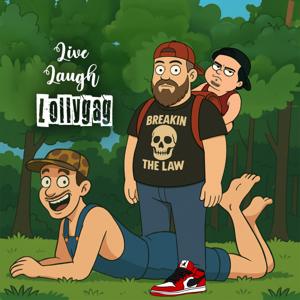 Live, Laugh, Lollygag