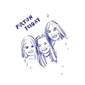 Fulton Friday