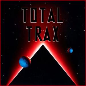 Total Trax by Rafik Djoumi, Olivier Desbrosses & Misteur D