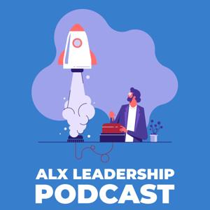 ALX Leadership Podcast