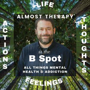 Almost Therapy at The B Spot