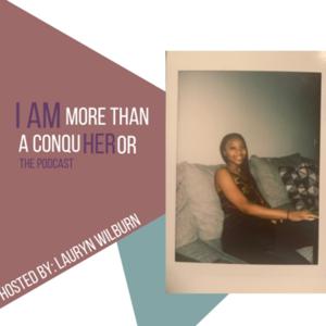 I Am More Than A ConquHeror