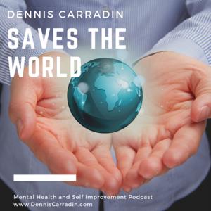 Dennis Carradin Saves the World