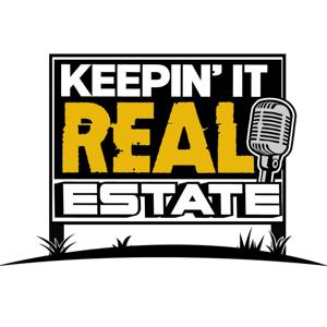 Keepin' It Real Estate Podcast
