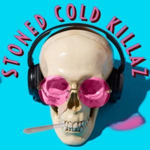 Stoned Cold Killaz
