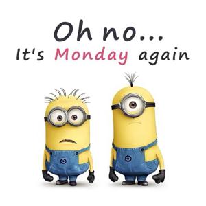 monday again